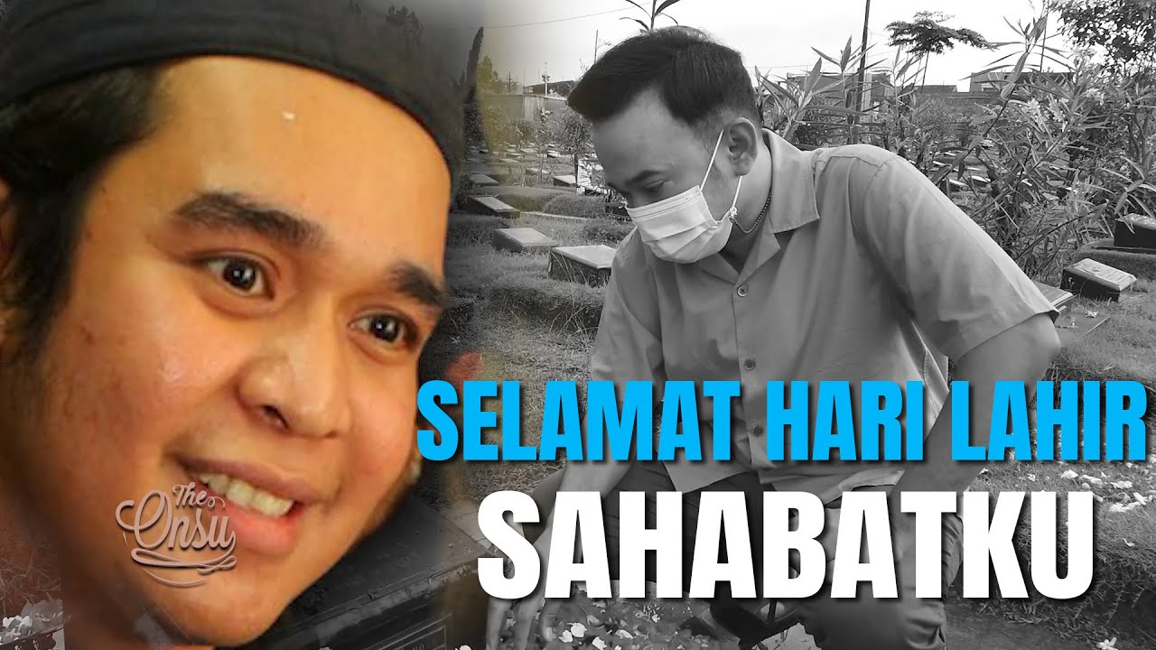 The Onsu Family - Selamat Hari Lahir Sahabatku