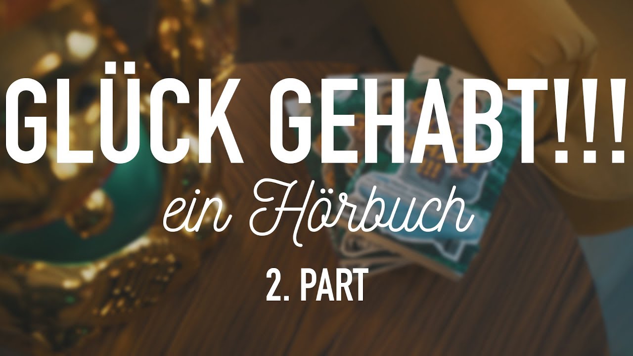 Gl&uuml;ck gehabt !!! von Aaron Troschke gelesen von Alexander Wipprecht - Teil 2