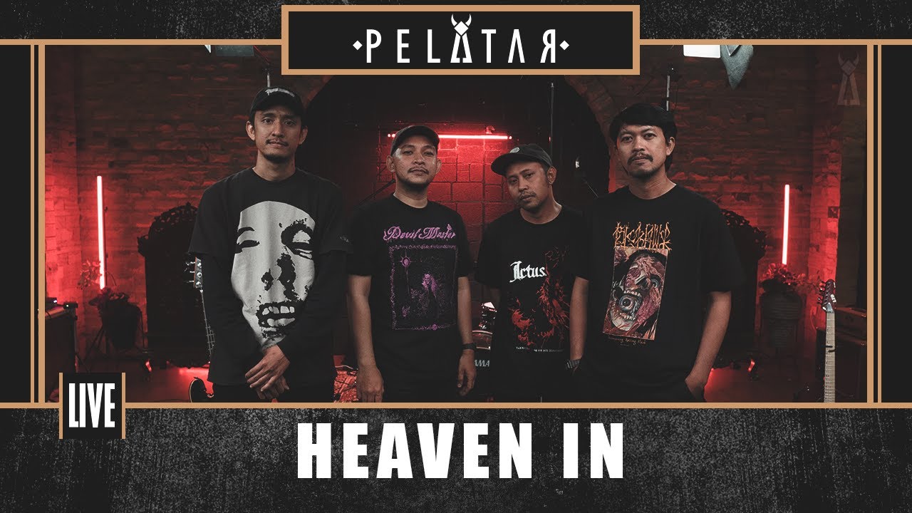 Heaven In // PELATAR LIVE