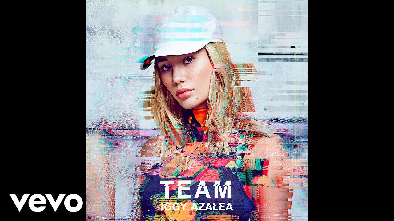 Iggy Azalea - Team [Explicit] (Audio)