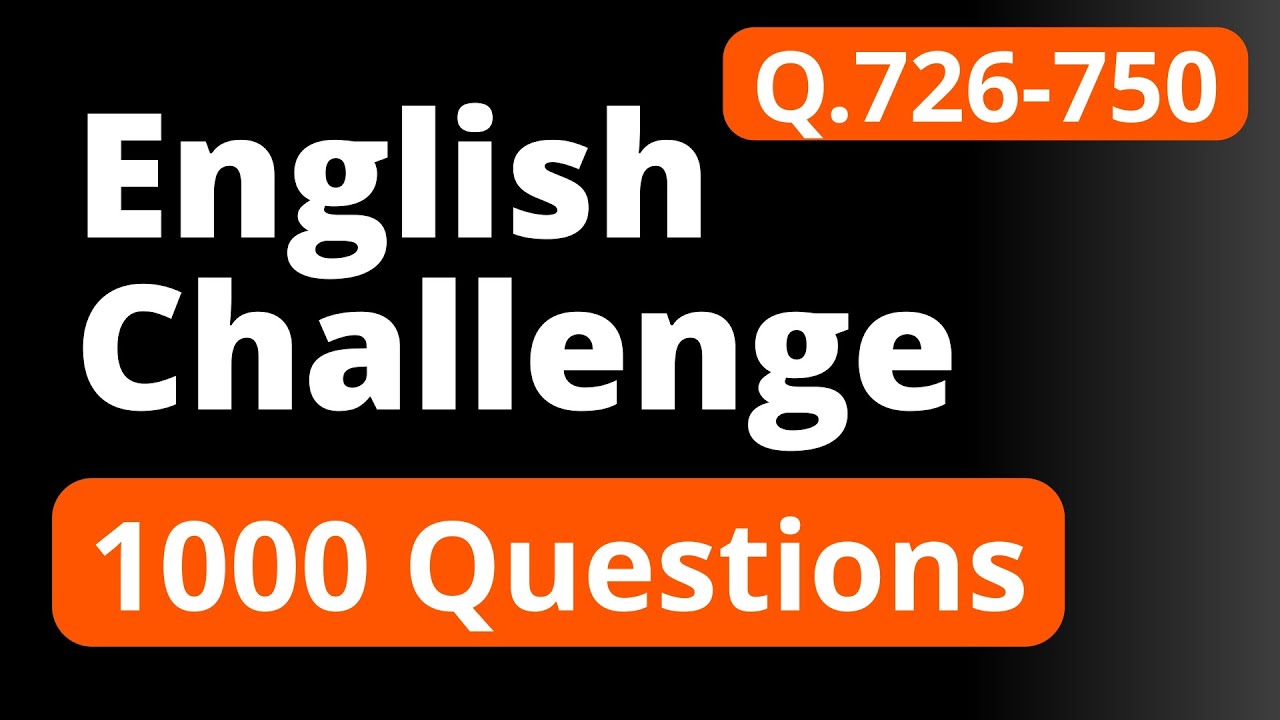 【英会話】１０００問チャレンジ　問題７２６－７５０