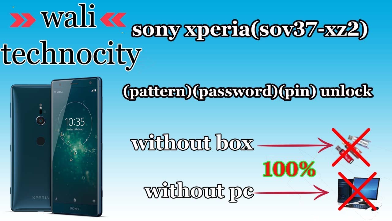 Sony Xperia(sov37-xz2)  pattern unlock without pc | sony xperia(sov37)password unlock