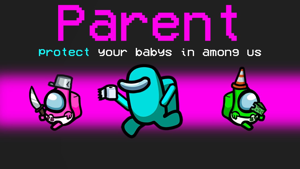 Among Us With NEW PARENT ROLE (hilarious)