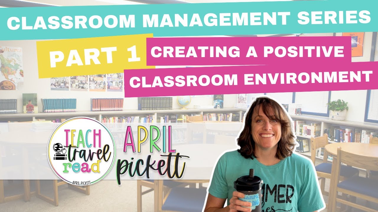 Classroom Management for Elementary Teachers | A Positive Classroom Environment | Teacher Tips