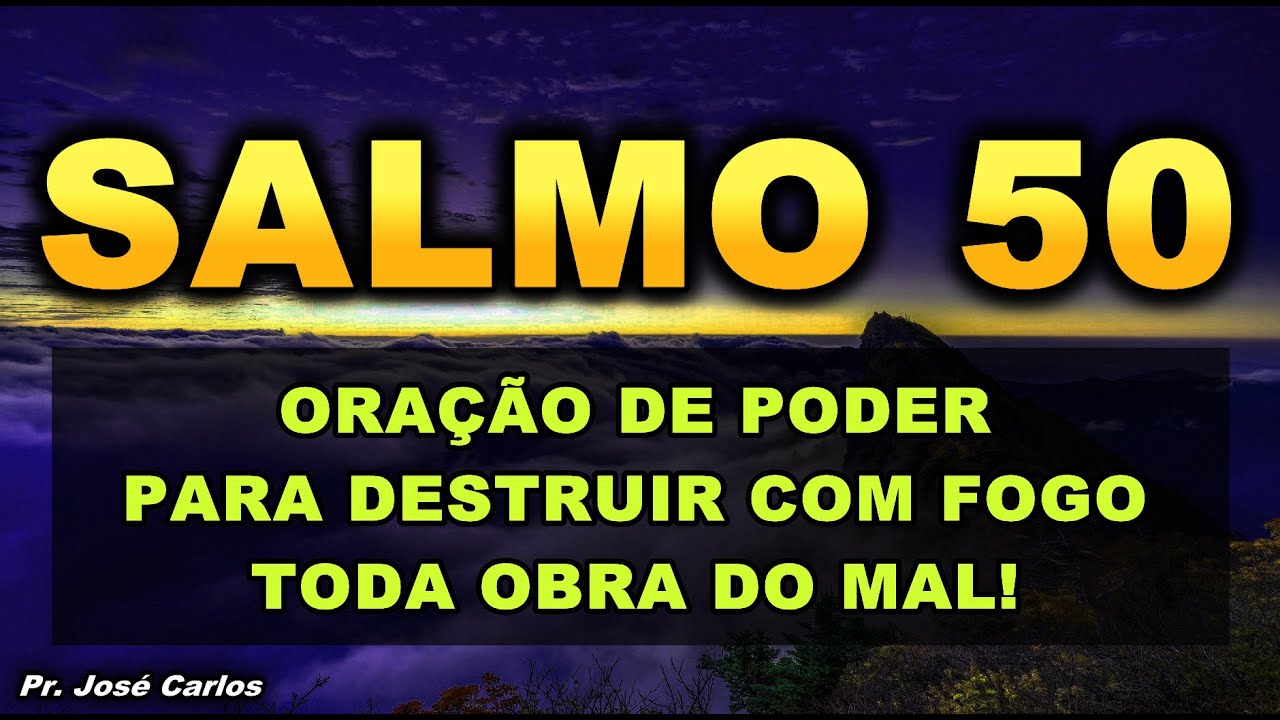 ((🔴)) SALMO 50 ORAÇÃO DE PODER PARA DESTRUIR COM FOGO TODA OBRA DO MAL!