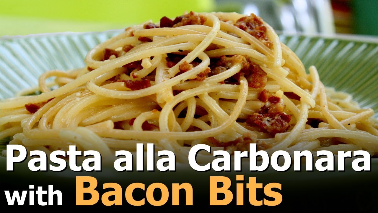 Best Spaghetti alla Carbonara with Bacon Bits - Recipe