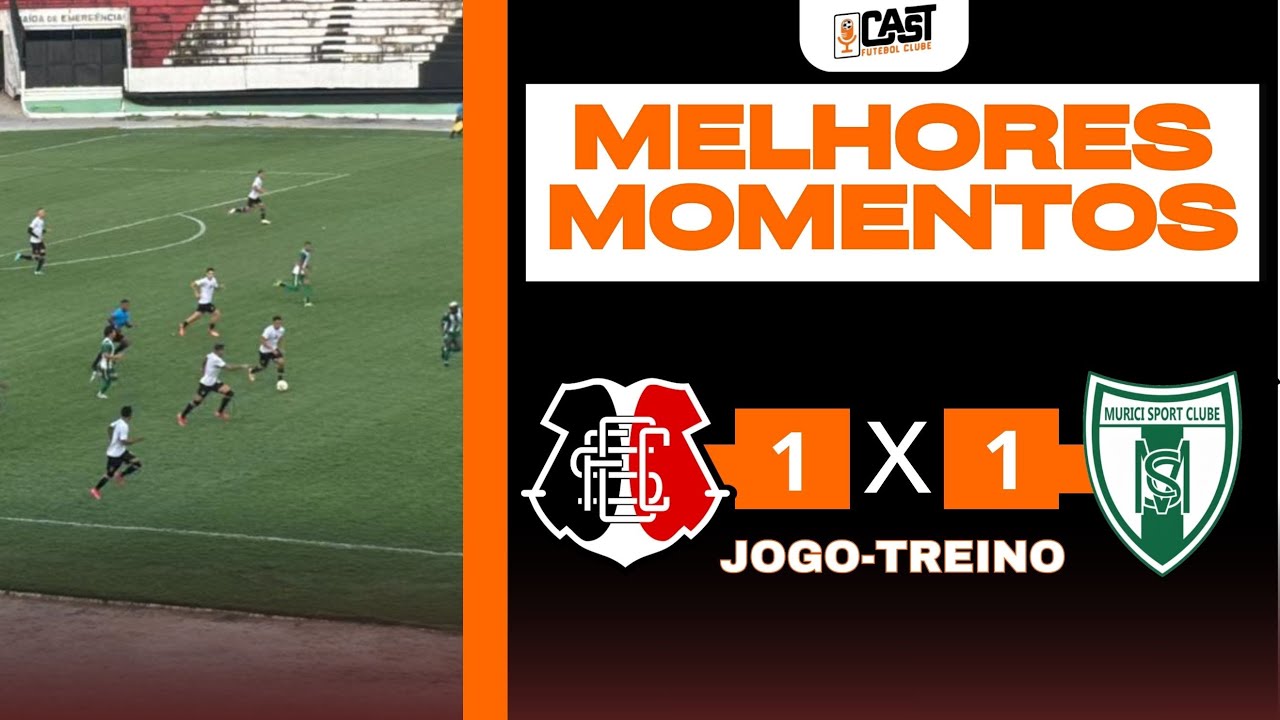 SANTA CRUZ 1 X 1 MURICI-AL I MELHORES MOMENTOS DO JOGO-TREINO DO TRICOLOR I CAST FC