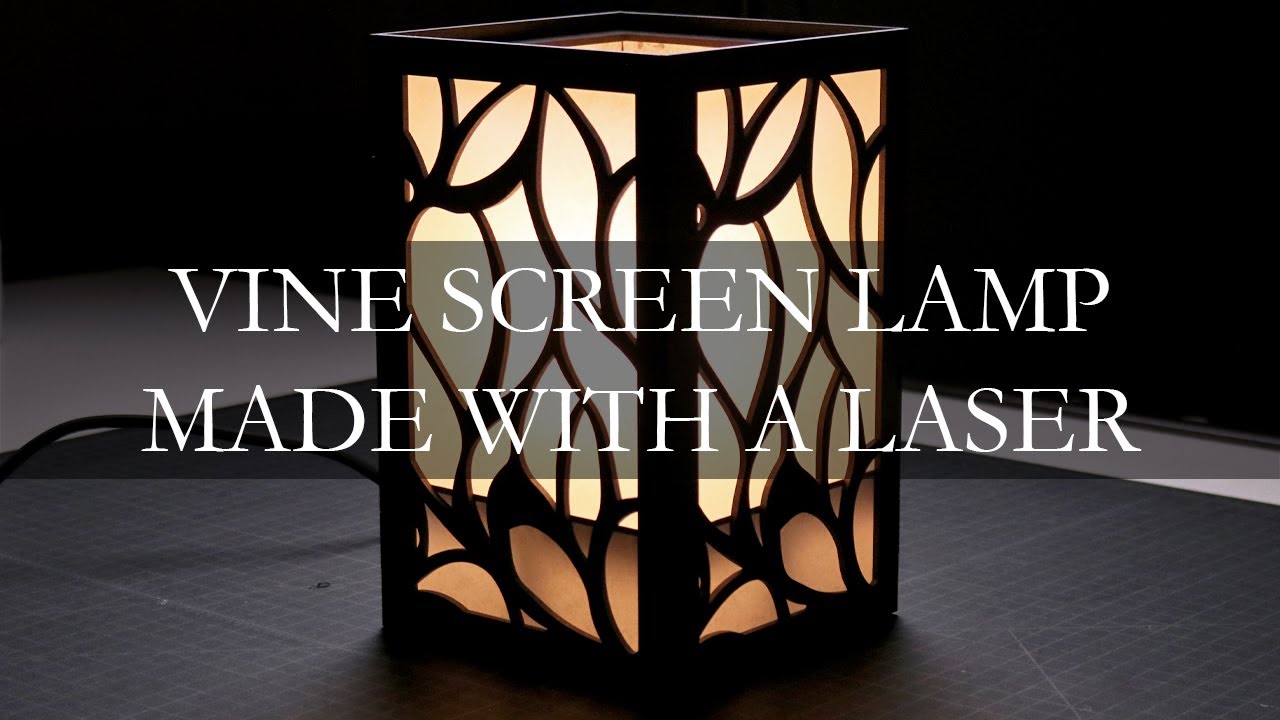 Vine Screen Lamp Made with a Laser Cutter