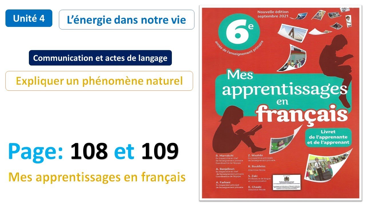 Communication: Expliquer un phénomène naturel /Unité 4 / Page 108&109 / Mes apprentissages en fr 6AP