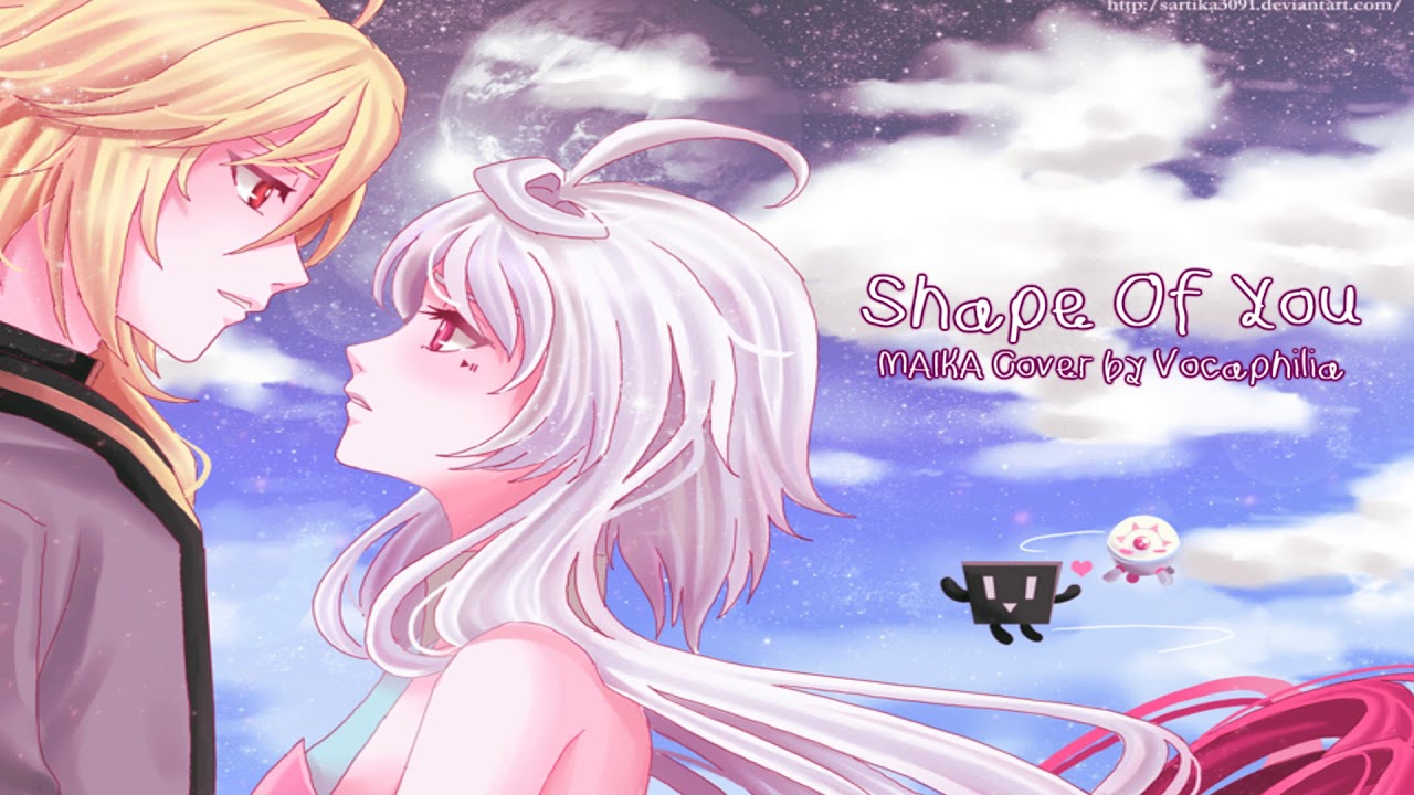 【MAIKA】Shape of You【VOCALOIDカバー】