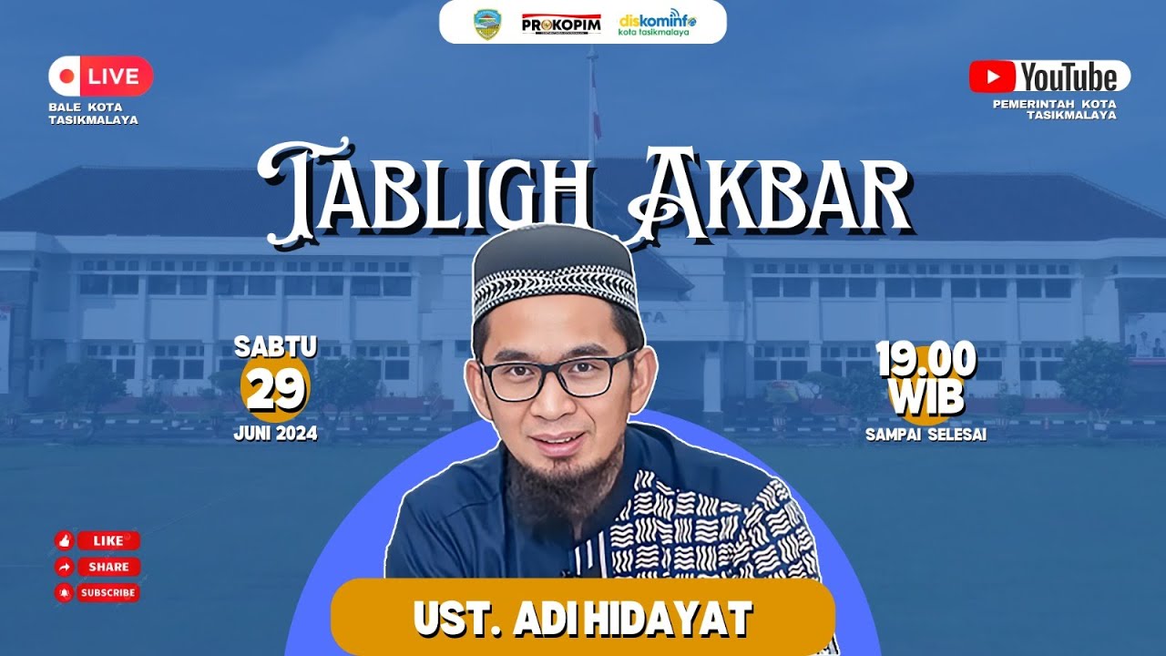 TABLIGH AKBAR | UST. ADI HIDAYAT | KOTA TASIKMALAYA