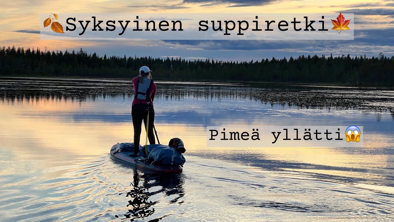 Vikajoen melonta SUP-laudalla