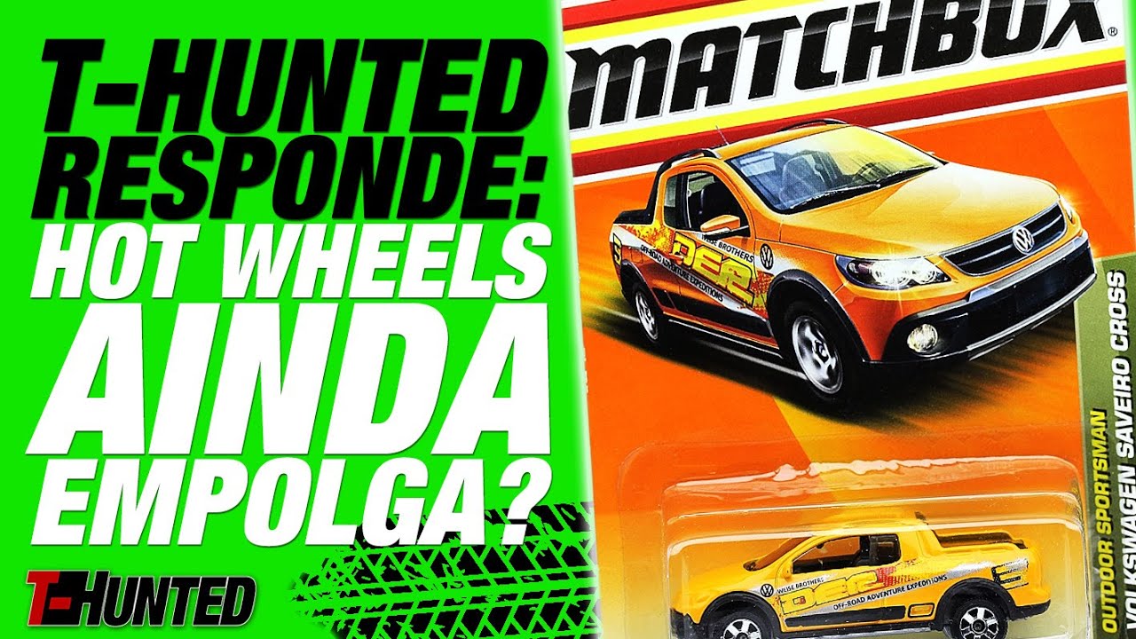 T-Hunted Responde! Hot Wheels ainda empolga os colecionadores?