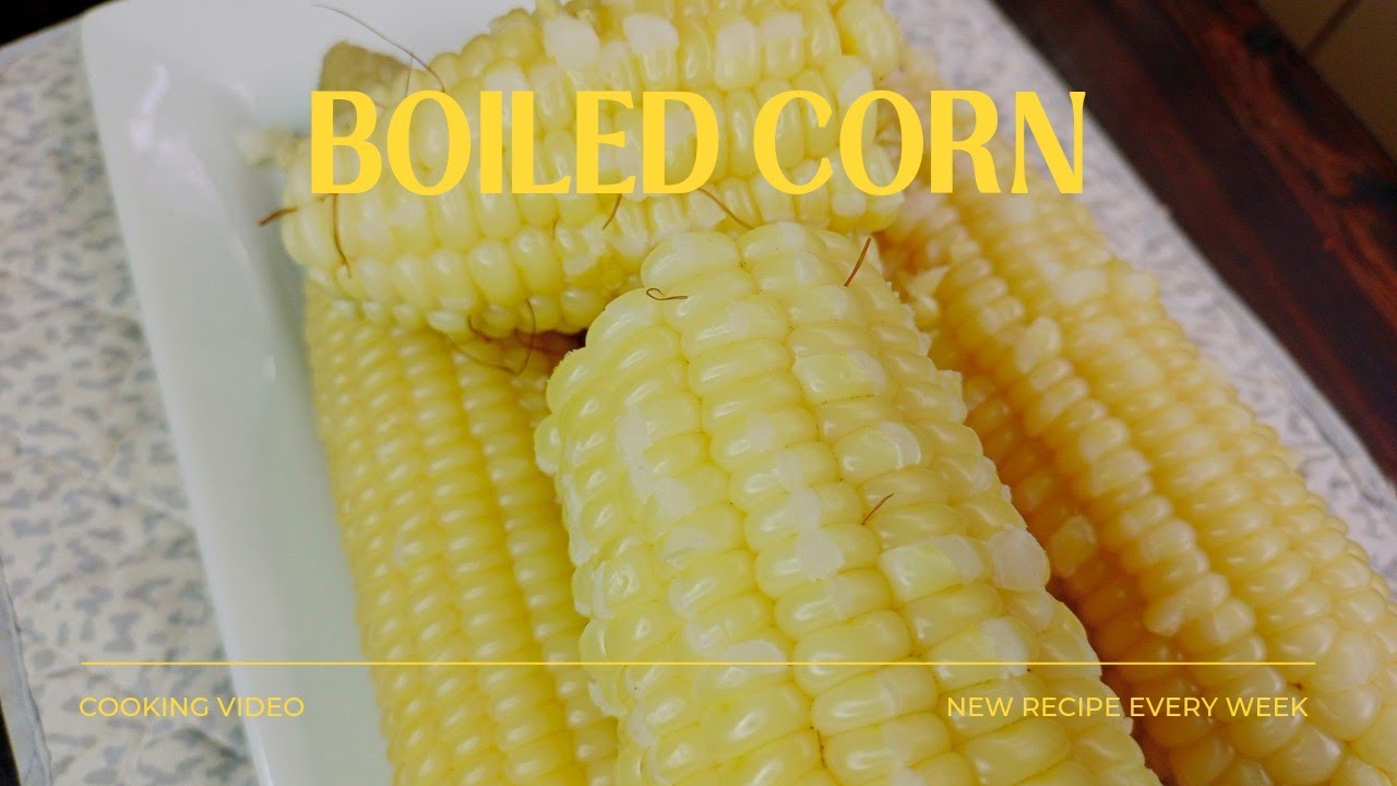 How to Boil Corn/maize at Home | Boiled Corn Recipe