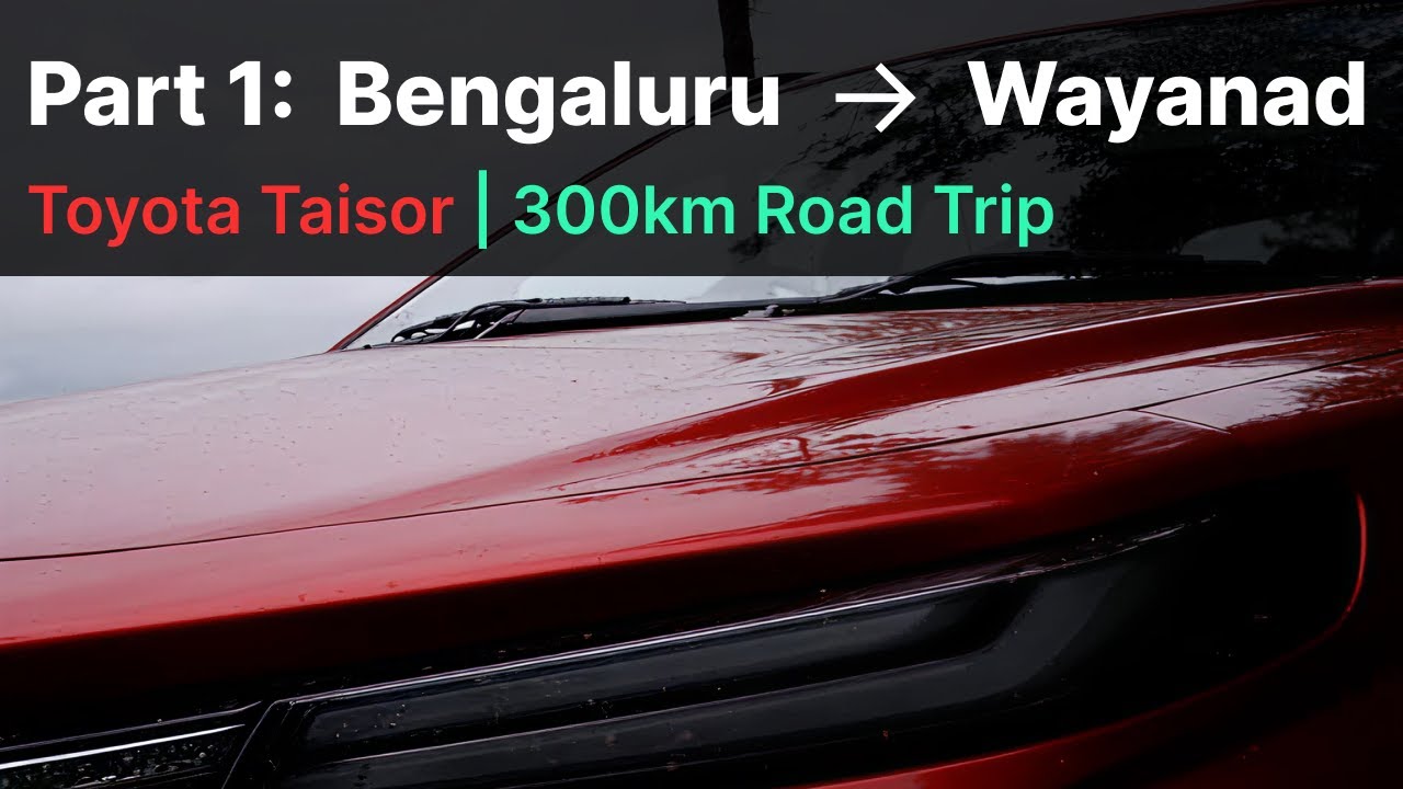 Bengaluru to Wayanad | Part 1 | Toyota Taisor | 300km | Car Ride | 2025 | Bandipur