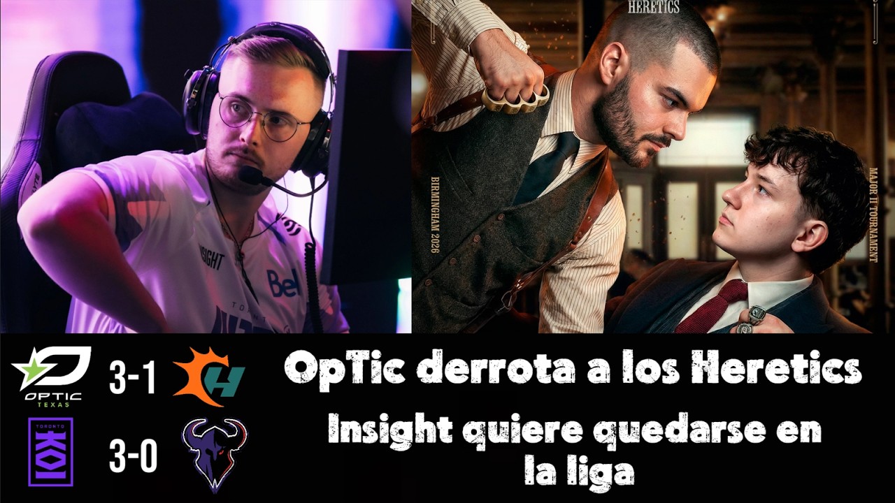 OpTic le GANA a los HERETICS, INSIGHT QUIERE QUEDARSE en la LIGA, PALIZA de los THIEVES a BREACH