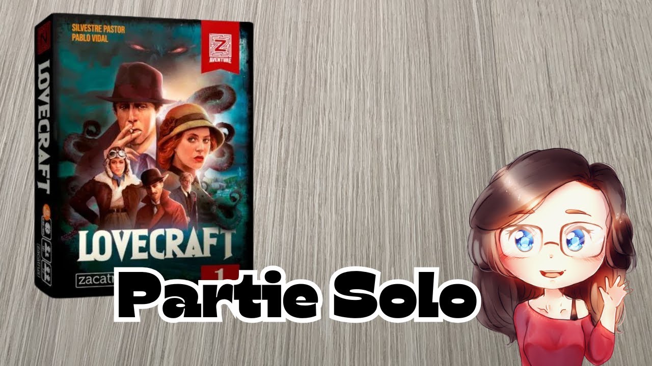 LOVECRAFT - Aventure Z - Partie Solo avec Règles