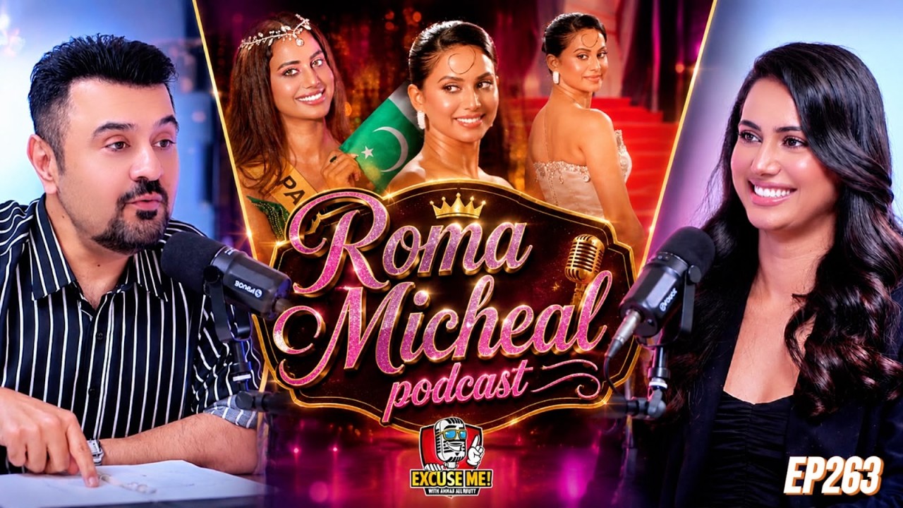 Excuse Me with Ahmad Ali Butt | Ft. Roma Michael | Latest Interview | Episode 263 | Podcast