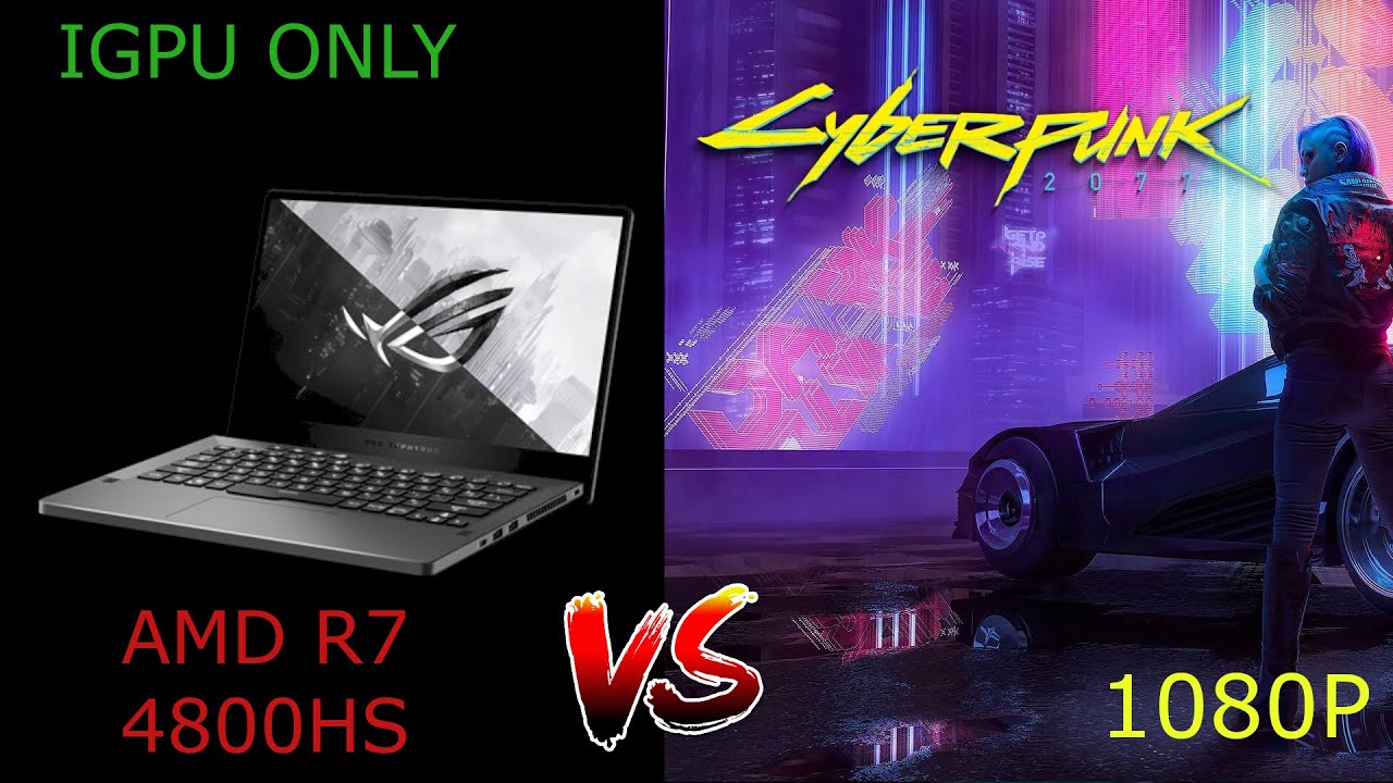 Cyberpunk 2077 Ryzen 4000 APU Test |  Ryzen 4800HS | Benchmark | 1080P