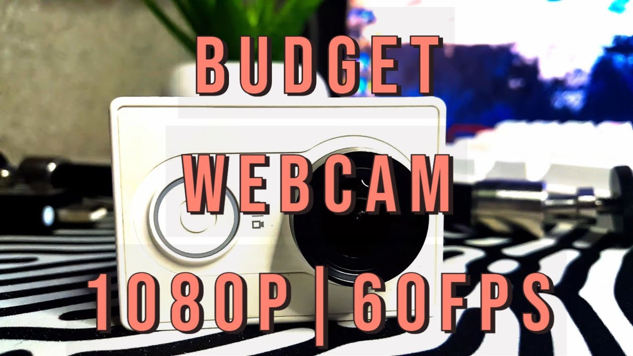 How to use a budget action camera as a webcam alternative @ 1080p 60fps!!