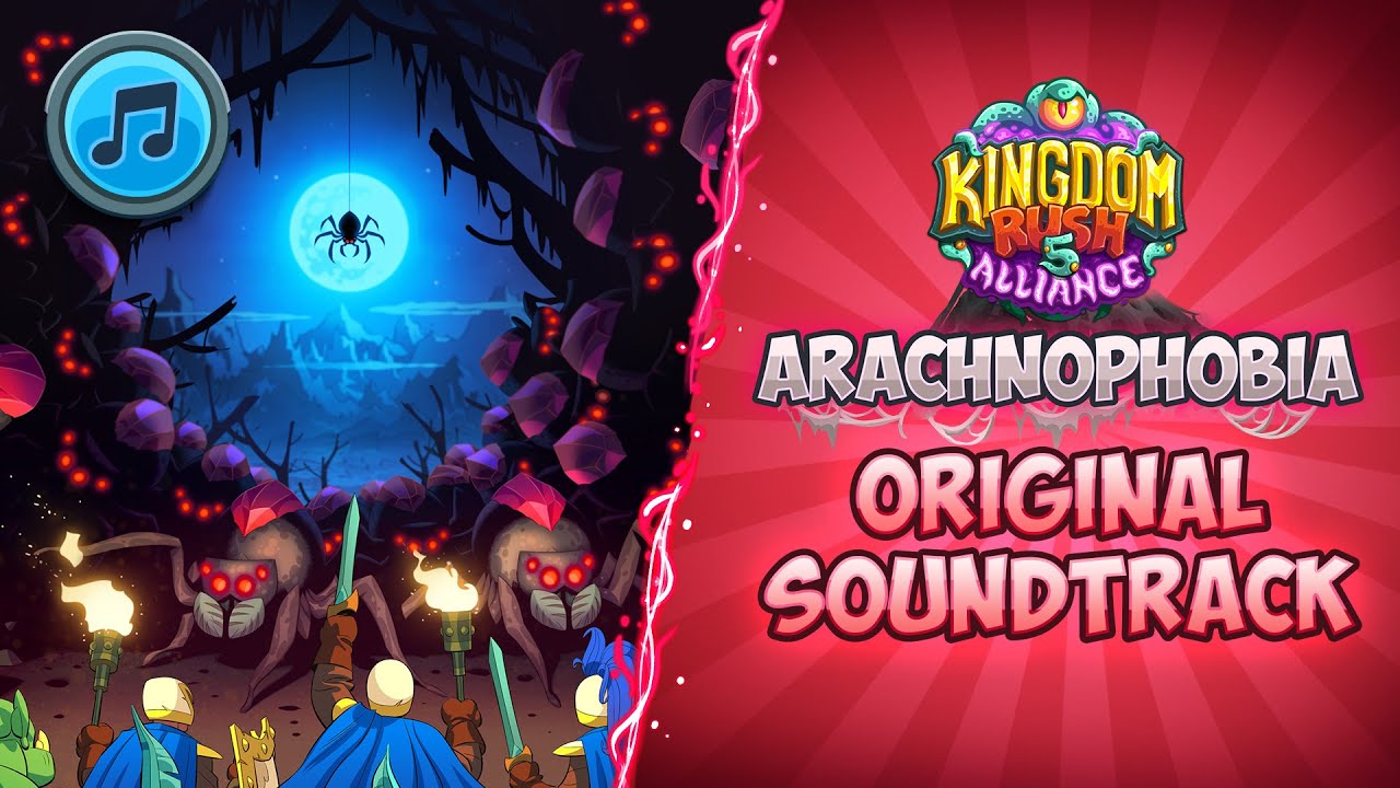 [Kingdom Rush 5: Alliance] Arachnophobia OST