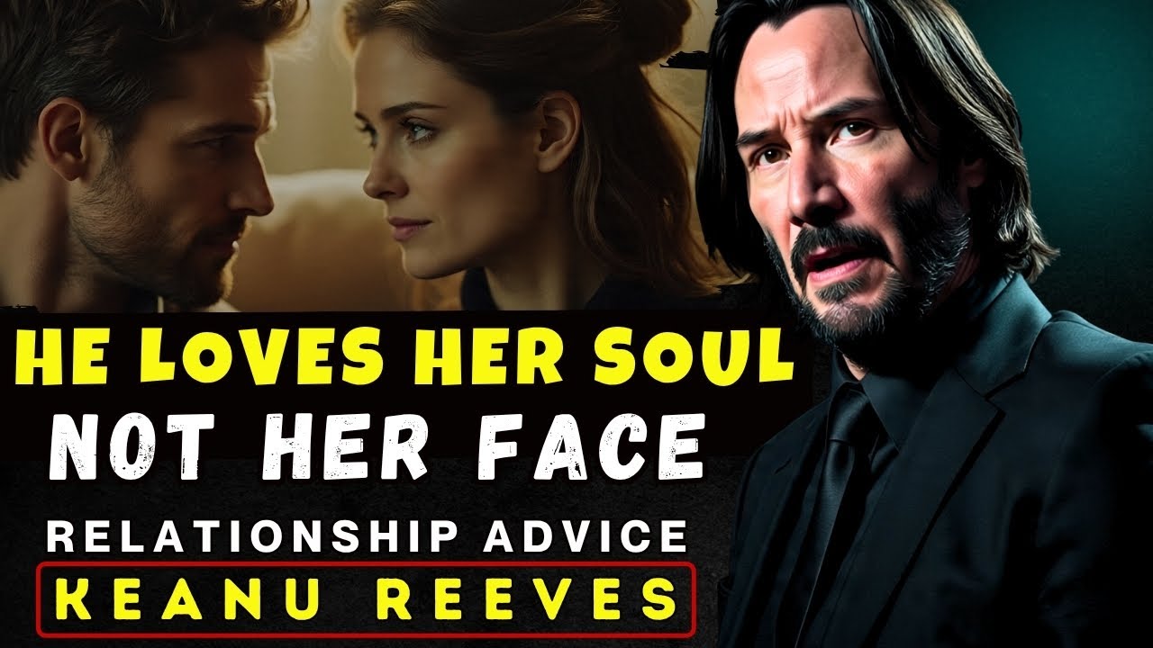 Real Men Love Souls, Not Faces &ndash; Keanu Reeves Best Motivational Speech