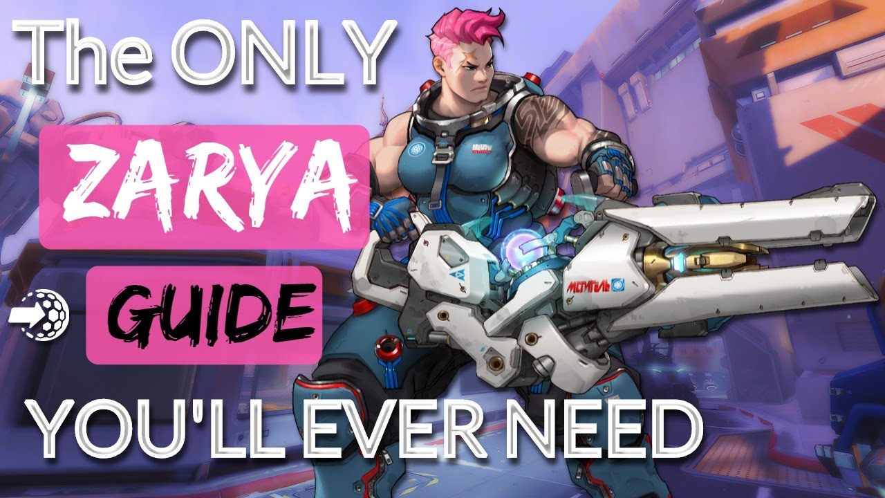 The ONLY Zarya Guide You'll EVER NEED | 2020