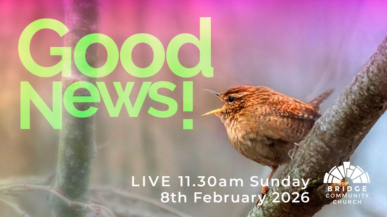 Bridge Community Church | Good News!