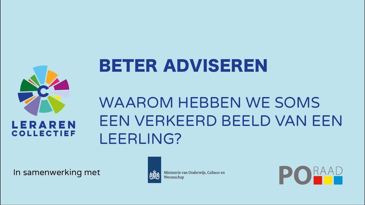 Beter adviseren: Waarom hebben we soms een verkeerd beeld van een leerling?