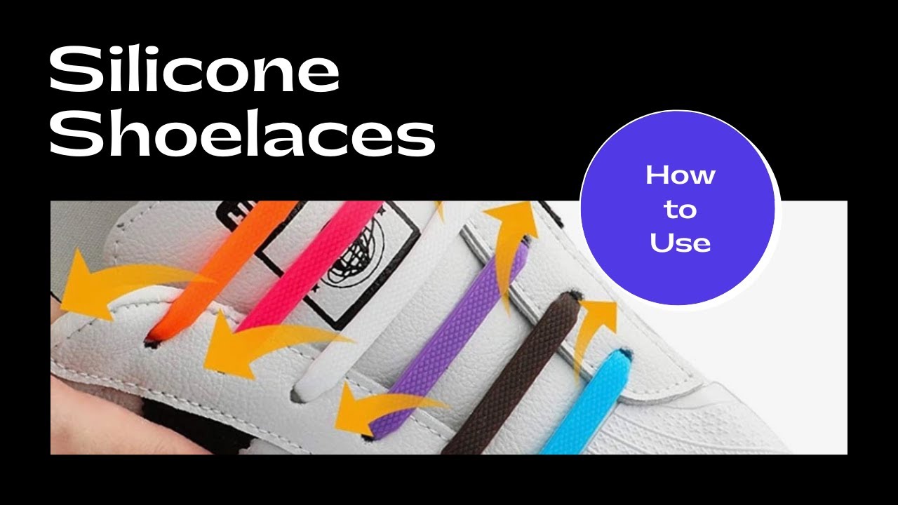 How  to  use Silicone  shoelace