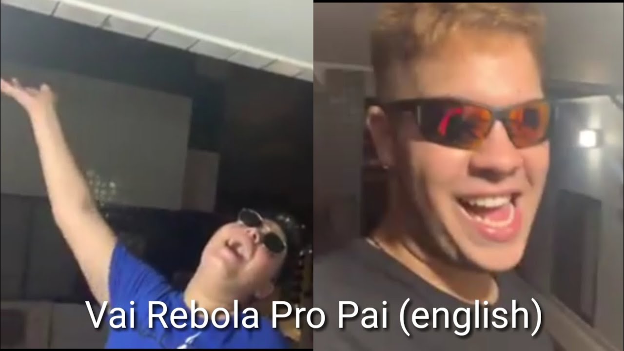 Vai Rebola Pro Pai (english version)