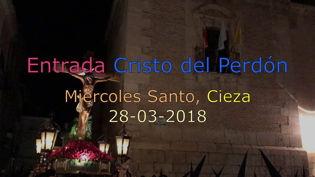 Entrada Cristo del Perdón, Miércoles Santo Cieza 2018