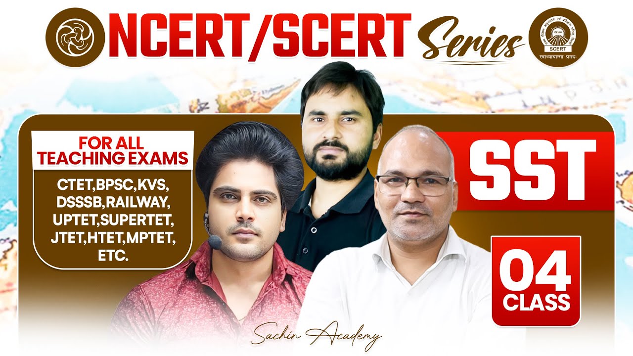NCERT/SCERT SST Class 4 For All Teaching Exam By Sachin Academy Live 11am
