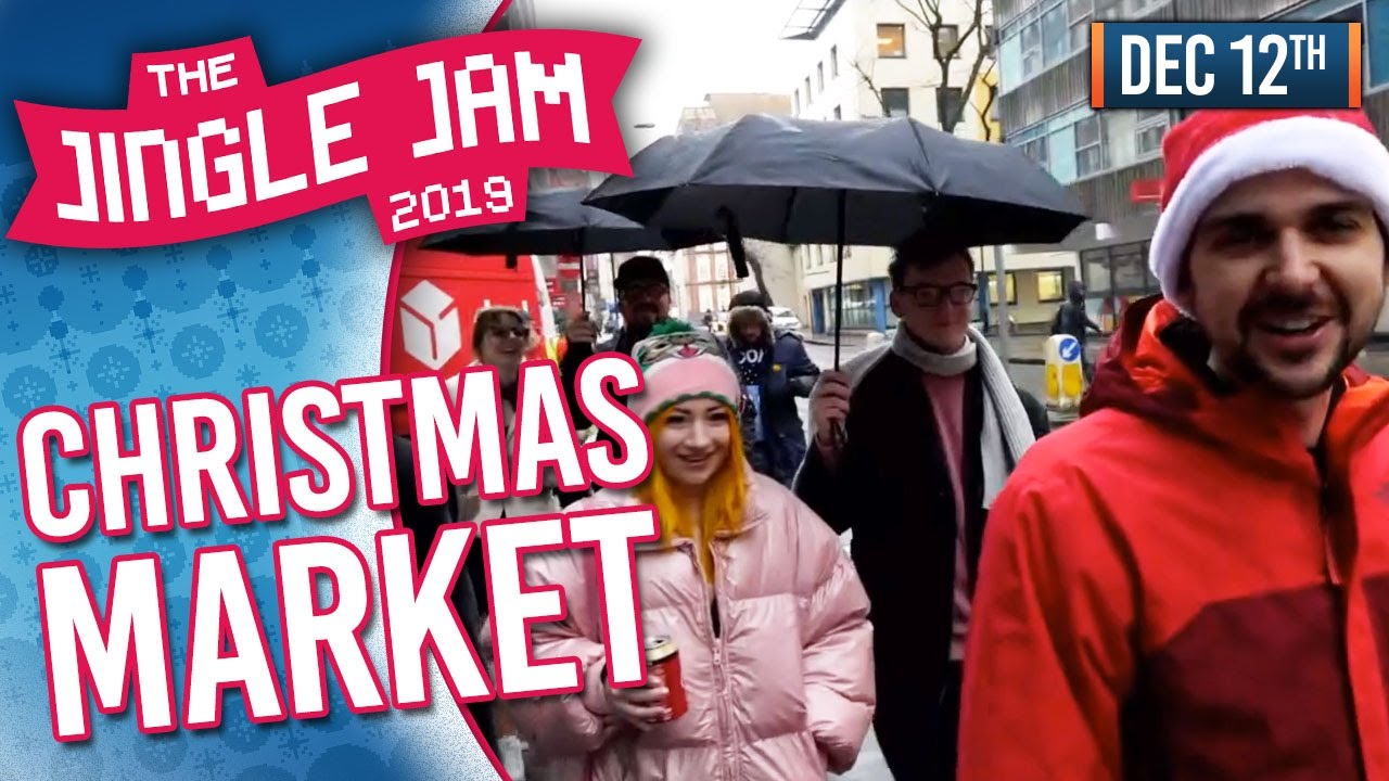 JINGLE JAM DAY 12 - IRL CHRISTMAS MARKET! - 12/12/19