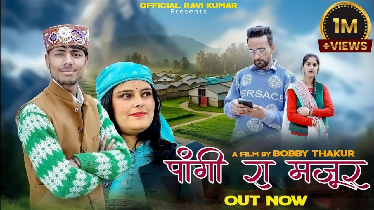 Pangi Ra Mazoor // Ravi Kumar Sunita Sharma // Mehar Singh // Bobby Thakur