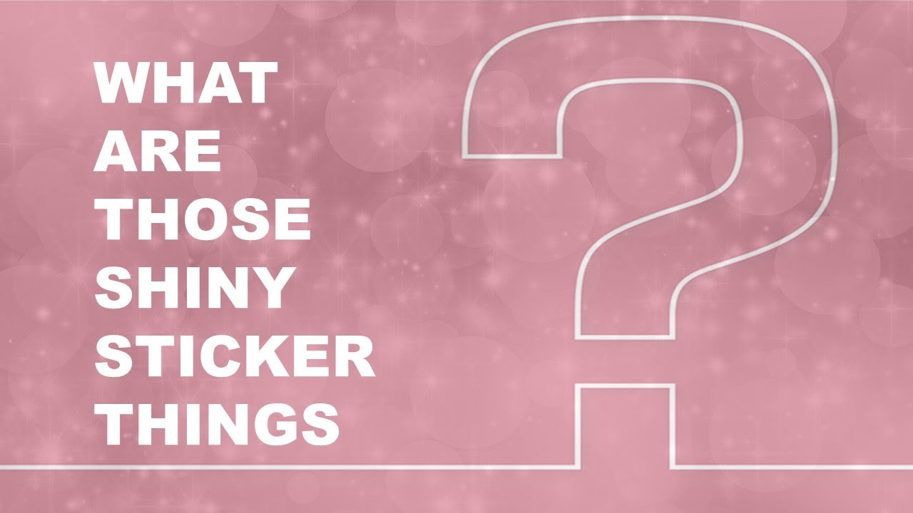 What are those SHINY STICKER THINGS? - Love From Lizi Peel Offs