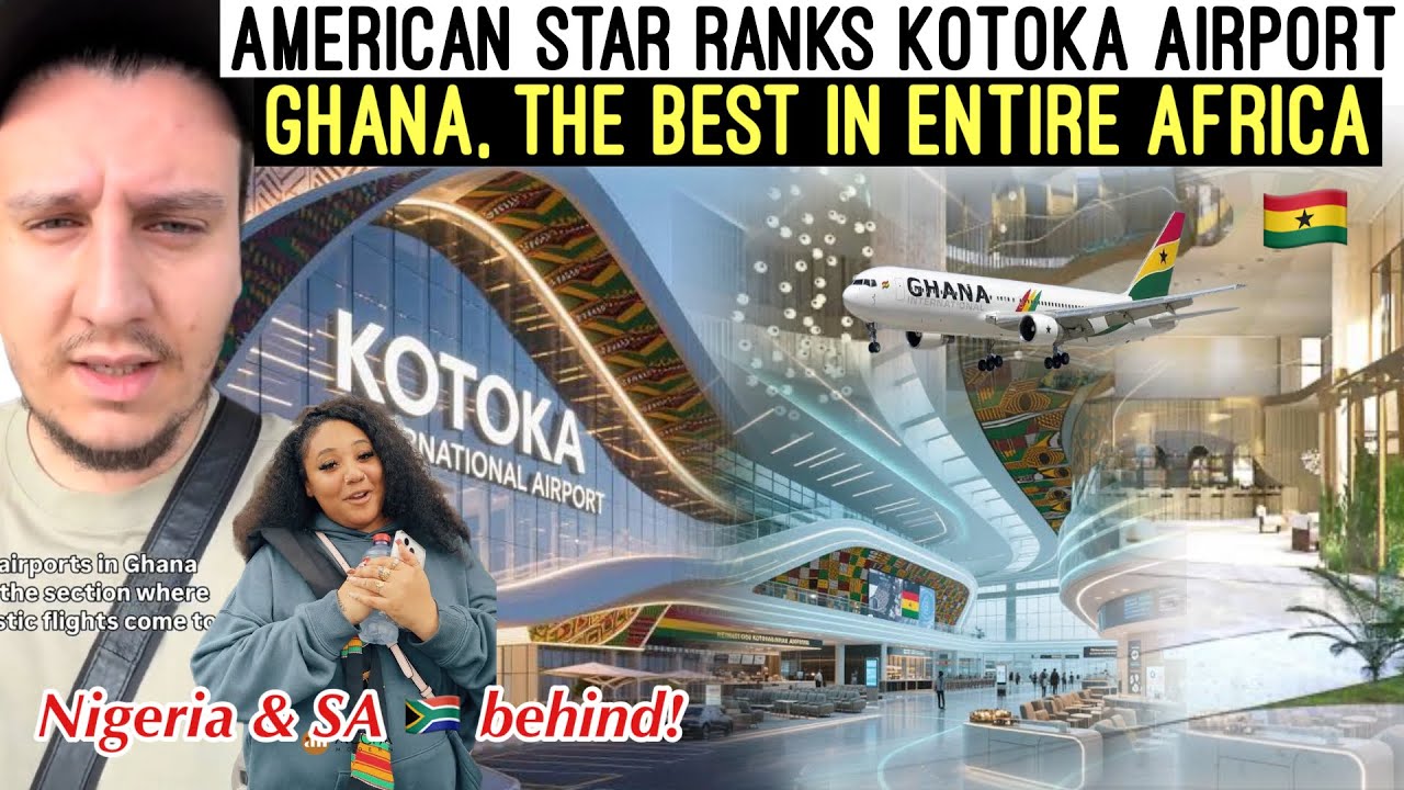 E-CHOKE‼️AMERICAN 🇺🇸 STAR RANKS KOTOKA AIRPORT GHANA 🇬🇭 BEST IN THE ENTIRE AFRICA 