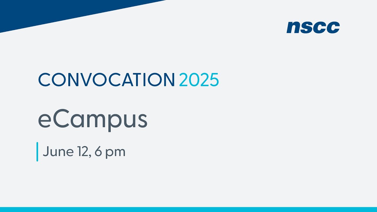 NSCC Convocation 2025 - eCampus - Thursday, June 12, 2025 - 6 pm