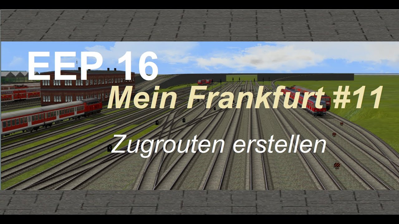 EEP 16 - Mein Frankfurt #11 - Zugroute erstellen