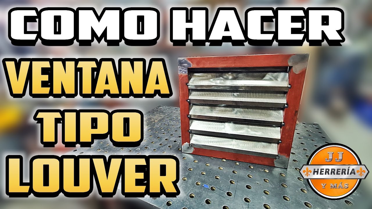 🪟 VENTANA TIPO LOUVER EN HERRERÍA 👨🏻‍🏭|| JJ HERRERIA Y MÁS || TUTORIAL DE HERRERÍA