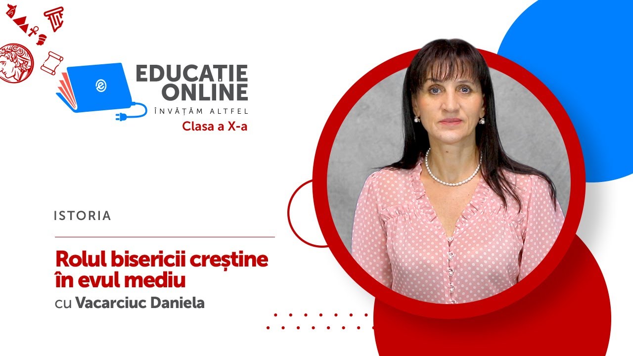 Istoria, Clasa a X-a, Rolul bisericii creștine în evul mediu