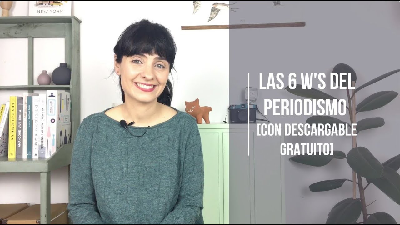 Las 6 W's del periodismo + descargable
