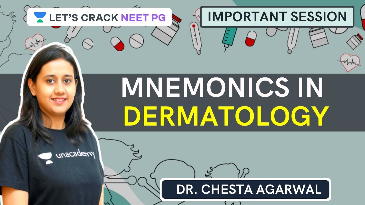 Mnemonics in Dermatology for NEET PG 2021 | NEET PG/NEXT Exam | Dr. Chesta Agarwal