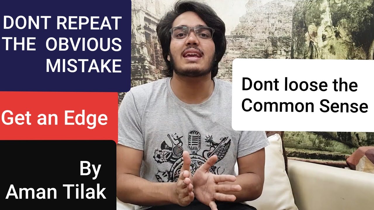 Don't Make The Common Mistakes in NEET-19 | Get an Edge Over Others| By Aman Tilak