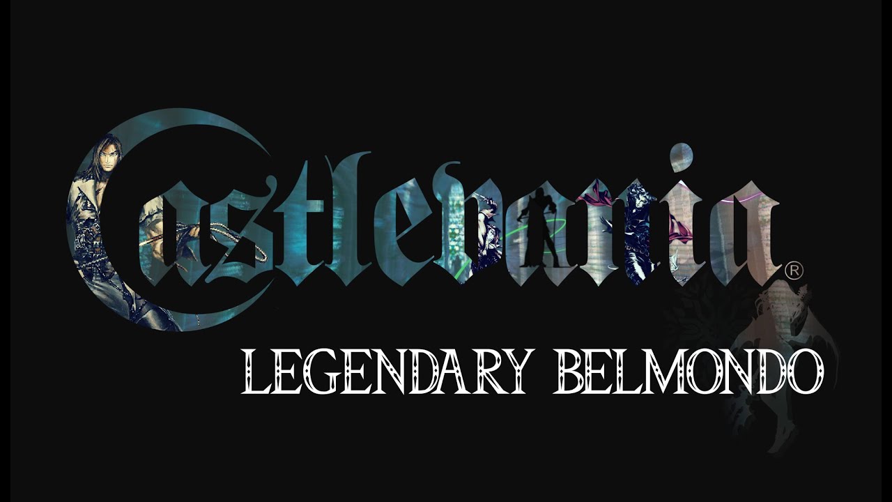 CastleVania: Curse Of Darkness | Legendary Belmondo - HQ Remix