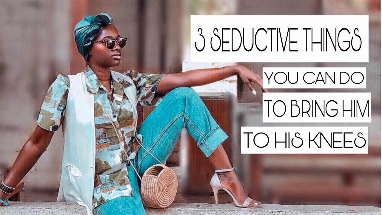 3 POWERFUL SEDUCTIVE TECHNIQUES GUARANTEED TO BRING YOUR MAN TO HIS KNEES