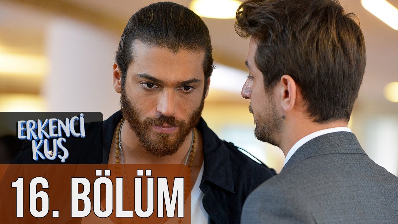 Erkenci Kuş 16. Bölüm