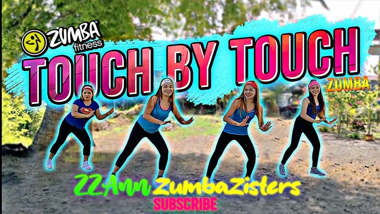 TOUCH BY TOUCH | ZUMBA | DANCEFITNESS | ZumbaZisters | Ann Teofilo Zz Ann