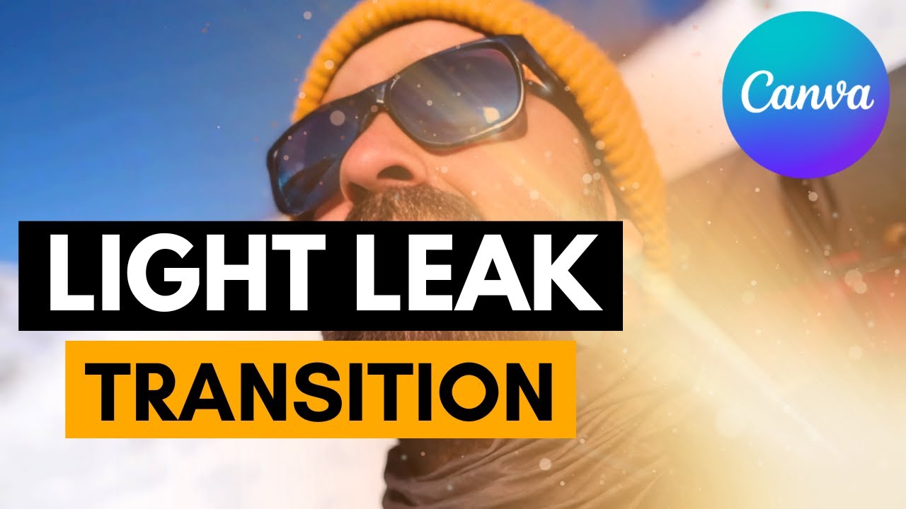 How To Create A Light Leak Transition in Canva