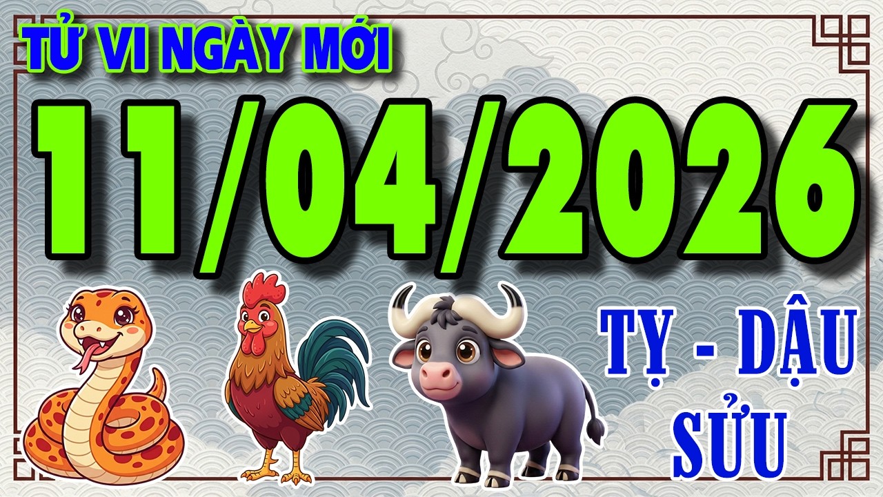 Tử Vi Ng&agrave;y 11/4/2026 của Tam Hợp: TỴ - DẬU - SỬU, Vận may g&otilde; cửa | Tử Vi Đường TV